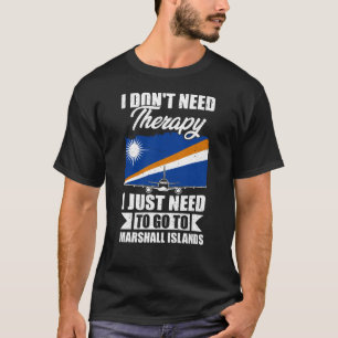 Camiseta Solo necesito ir a las Islas Marshall