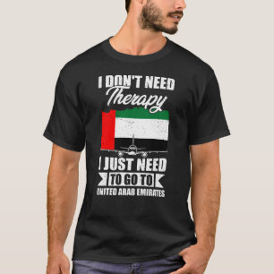 Camiseta Solo necesito ir a los Emiratos Árabes Unidos