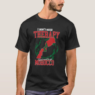 Camiseta Solo Necesito Ir A Marruecos
