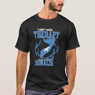 Camiseta Sólo Necesito Ir A Somalia