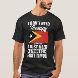 Camiseta Solo necesito ir a Timor Oriental