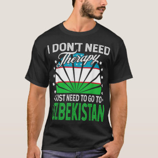 Camiseta Solo necesito ir a Uzbekistán - Uzbekistán gracios