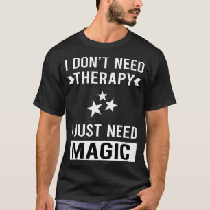 Camiseta Sólo necesito Magia