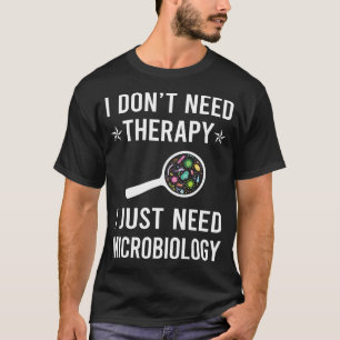 Camiseta Solo necesito microbiólogo de microbiología