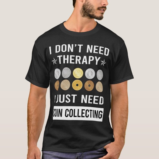Camiseta Solo Necesito Monedas Recogidas (Anverso)