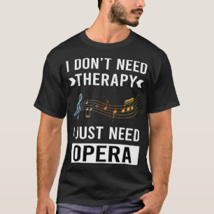 Camiseta Solo necesito ópera