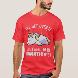 Camiseta Solo Necesito Ser Dramático Regalo De Unicornio Pe