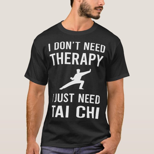 Camiseta Solo necesito Tai Chi (Anverso)