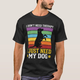 Camiseta Solo Necesito Terapia de Perro