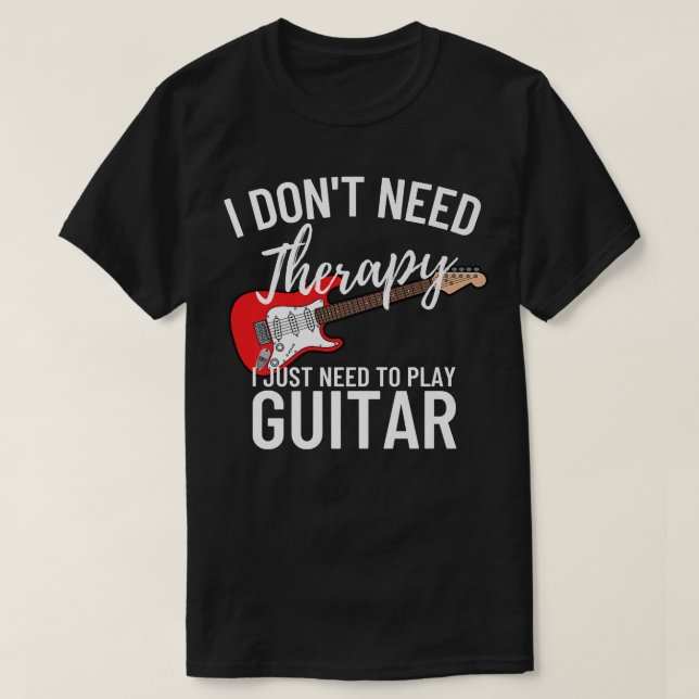 Camiseta Solo Necesito Tocar Guitar PlayerFunny Guitar636 (Diseño del anverso)