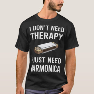 Camiseta Solo necesito un órgano de boca de Harmonica
