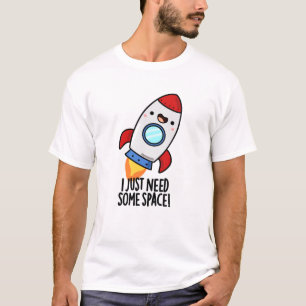 Camiseta Solo Necesito Un Poco De Espacio Fundido Pun De Co