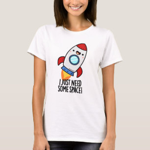 Camiseta Solo Necesito Un Poco De Espacio Fundido Pun De Co
