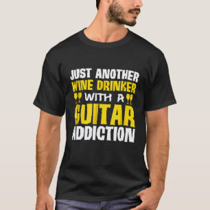 Camiseta Solo Otro Adicto a la Guitarra y al Vino