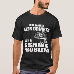 Camiseta Solo otro bebedor de cerveza con un problema de pe