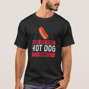 Camiseta Solo otro hotdog Hot Dog Sausage Wiener Foodie