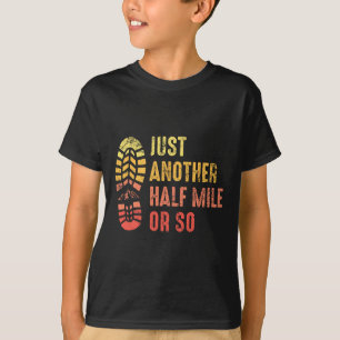 Camiseta Solo Otro Medio Milla Más O Menos Divertido Campin