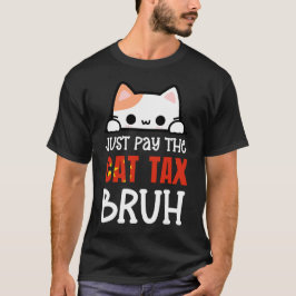 CAMISETA SÓLO PAGAR EL IMPUESTO A LA GATO HORMIGÓN