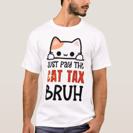 CAMISETA SÓLO PAGAR EL IMPUESTO A LA GATO HORMIGÓN