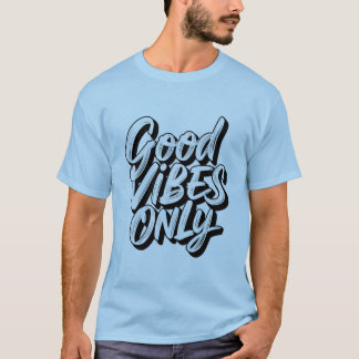 Camiseta sólo para buenos vibradores