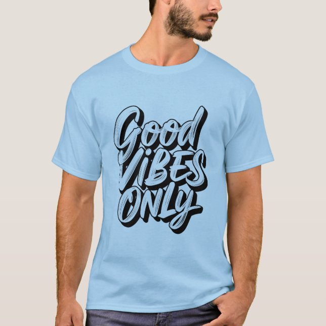 Camiseta sólo para buenos vibradores (Anverso)