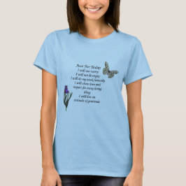 Camiseta Sólo para la flor de mariposa de hoy Inspiradora
