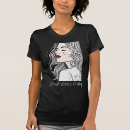 Camiseta sólo para mujeres con buenos vibraciones