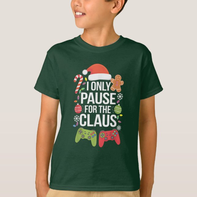 Camiseta Solo Pare Por El Divertido Video Juego De Claus Pa (Anverso)