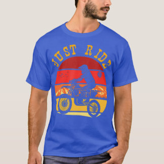 Camiseta Solo pasear por la divertida motocross ciclista re