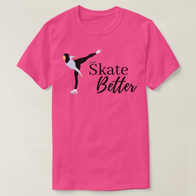 Camiseta Solo patinar mejor (Diseño del anverso)