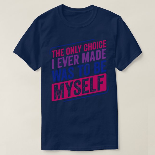 Camiseta Solo por elección hice Bi Pride Bisexualidad Bisex (Diseño del anverso)