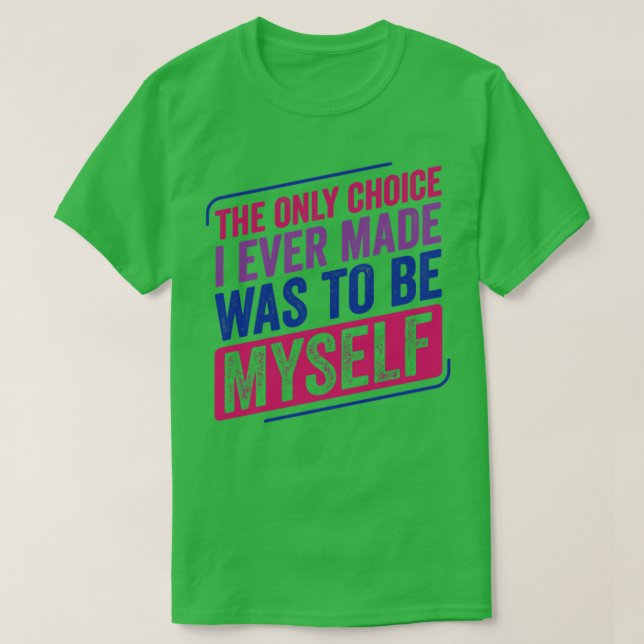 Camiseta Solo por elección hice Bi Pride Bisexualidad Bisex (Diseño del anverso)
