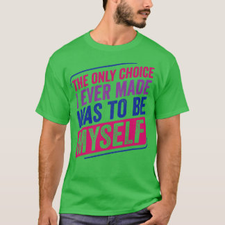 Camiseta Solo por elección hice Bi Pride Bisexualidad Bisex