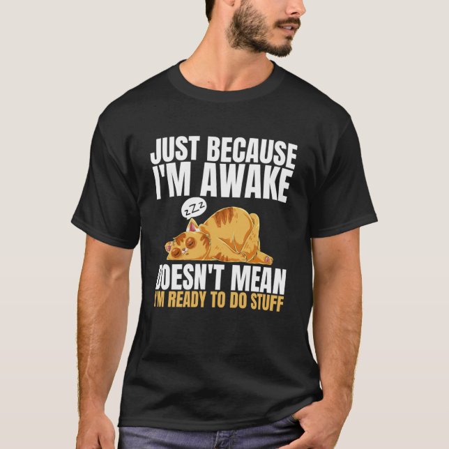 Camiseta Solo porque esté despierta no significa que esté l (Anverso)