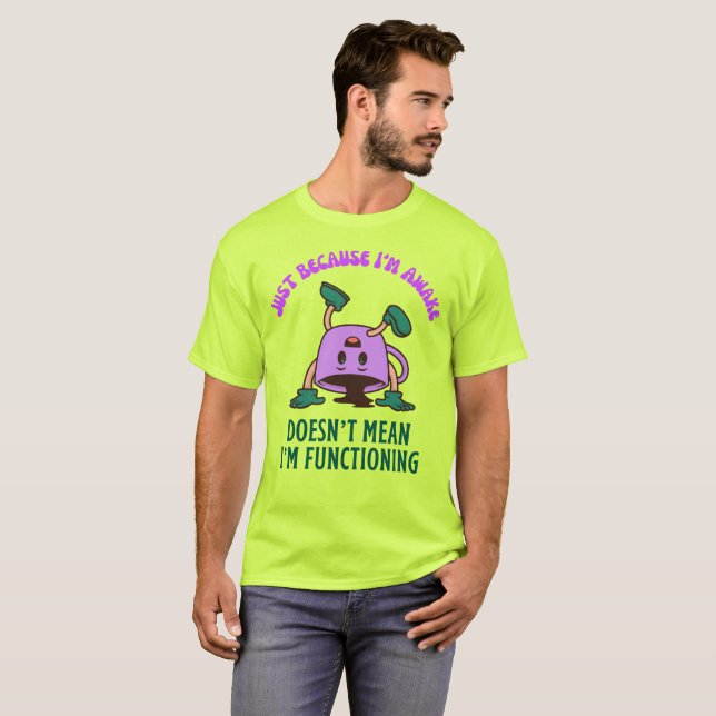 Camiseta Solo porque estoy despierto (Anverso completo)