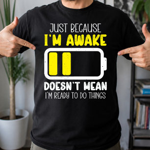 Camiseta Solo Porque Estoy Despierto Divertido Cansado Vint