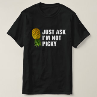 Camiseta Solo Pregúntame, No Picky