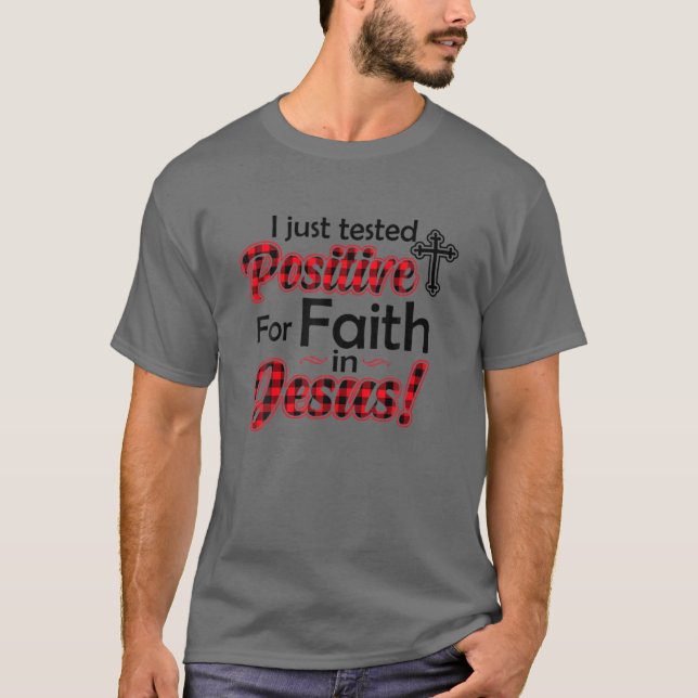 Camiseta Solo Probé Positivo Para La Fe En Jesús Gracioso (Anverso)