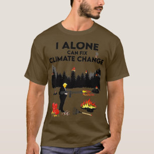 Camiseta Solo puedo arreglar el cambio climático de Donald 