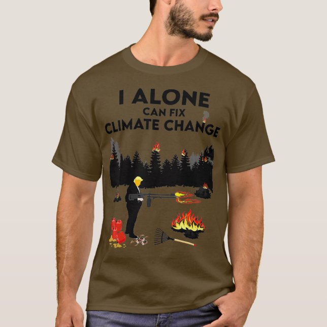 Camiseta Solo puedo arreglar el cambio climático de Donald  (Anverso)