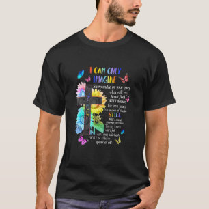 Camiseta Solo Puedo Imaginar Fe Fe Cristiana Jesús Dios