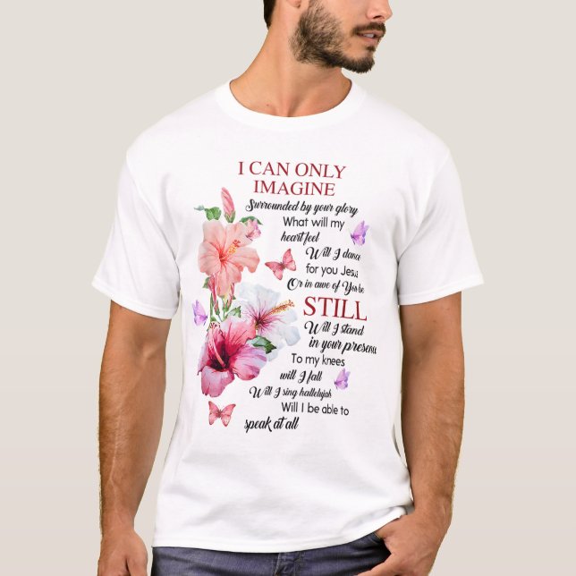 Camiseta Solo puedo imaginar la fe cristiana fe Dios (Anverso)