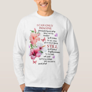 Camiseta Solo puedo imaginar la fe cristiana fe Dios