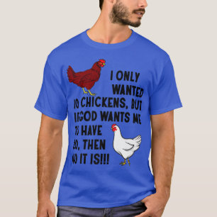 Camiseta Solo Quería 10 Pollos Locos Agricultores De Pollos