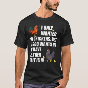 Camiseta Solo Quería 10 Pollos, Pero Si Dios Es Una Tendenc