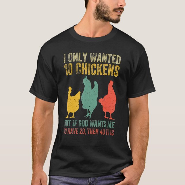 Camiseta Solo Quería 10 Pollos, Pero Si Dios Me Quiere A H (Anverso)