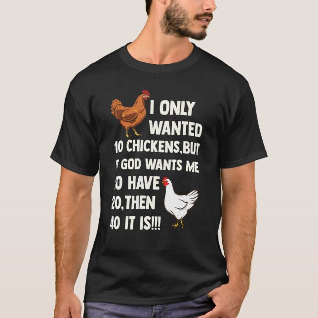 Camiseta Solo Quería 10 Pollos, Pero Si Dios Me Quiere A H (Anverso)