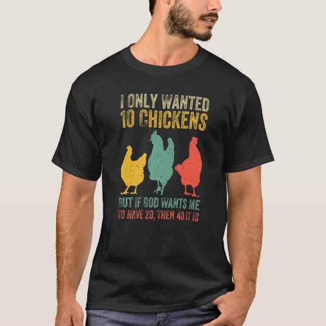 Camiseta Solo Quería 10 Pollos, Pero Si Dios Me Quiere A H (Anverso)