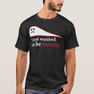 Camiseta Solo quería ser normal 1