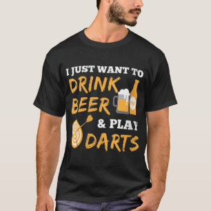 Camiseta Solo Quieres Beber Cerveza Y Jugar Dart Funny Dart